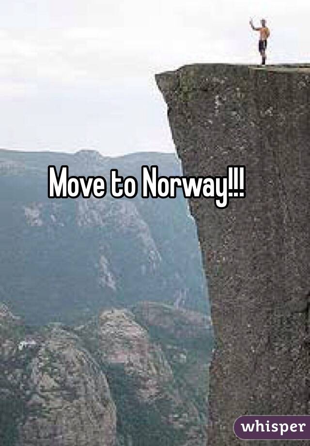 Move to Norway!!!
