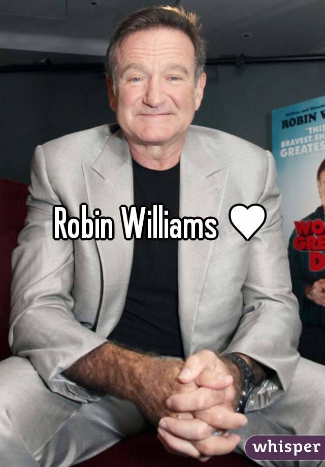 Robin Williams ♥