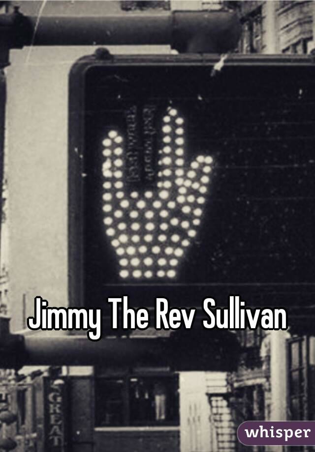 Jimmy The Rev Sullivan 