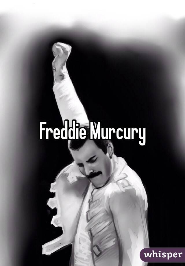 Freddie Murcury