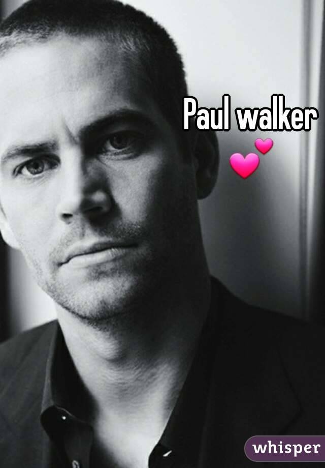 Paul walker
💕