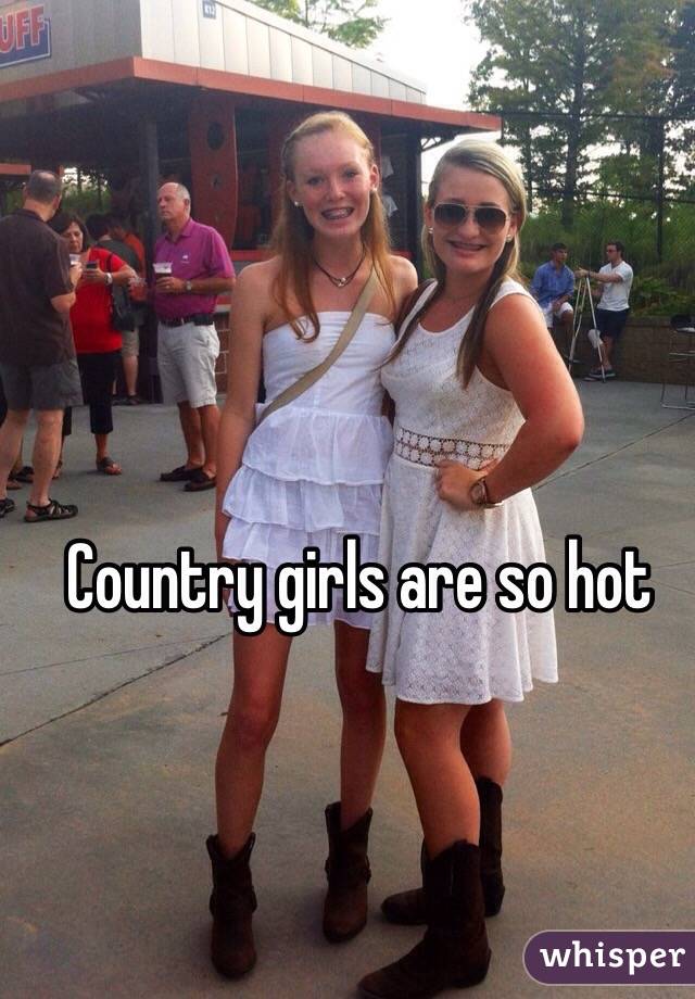 Country girls are so hot 
