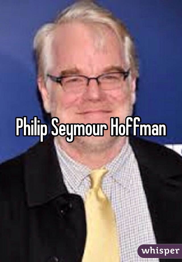 Philip Seymour Hoffman