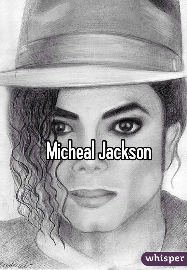 Micheal Jackson 