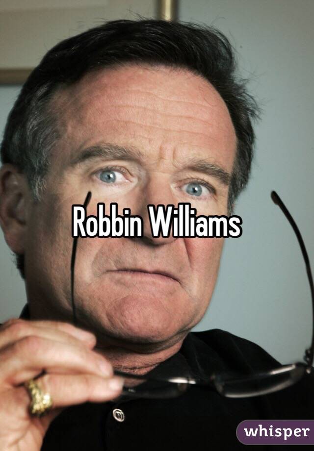 Robbin Williams