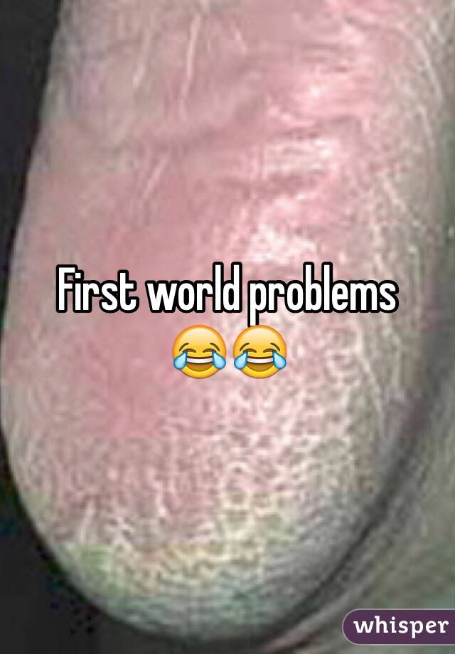 First world problems
😂😂