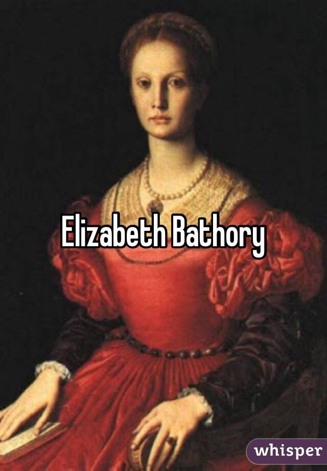 Elizabeth Bathory