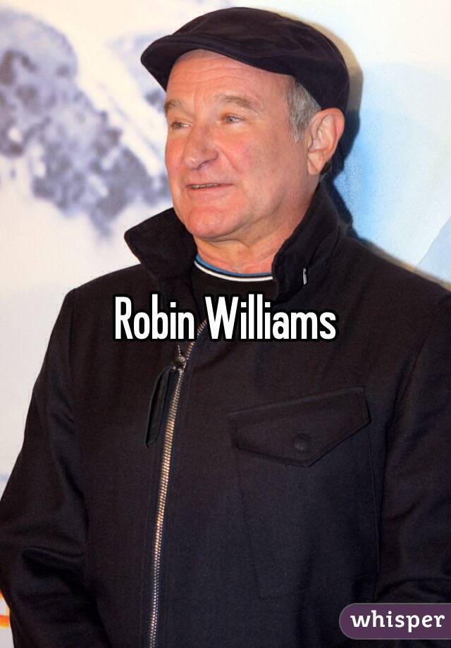 Robin Williams
