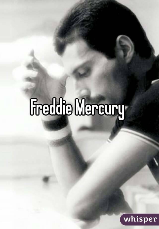 Freddie Mercury 