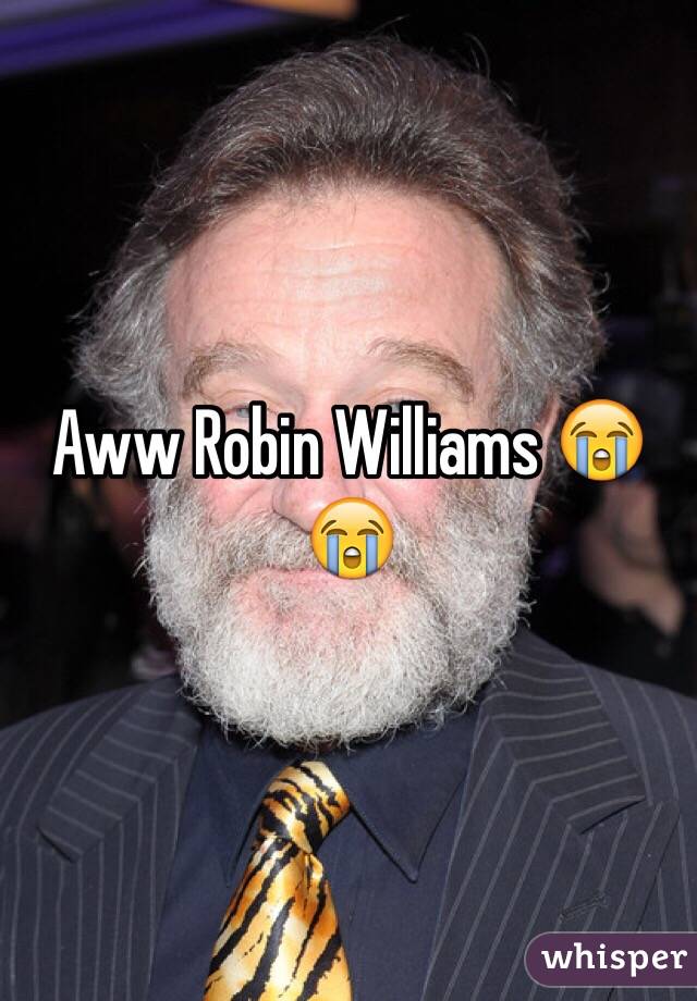 Aww Robin Williams 😭😭