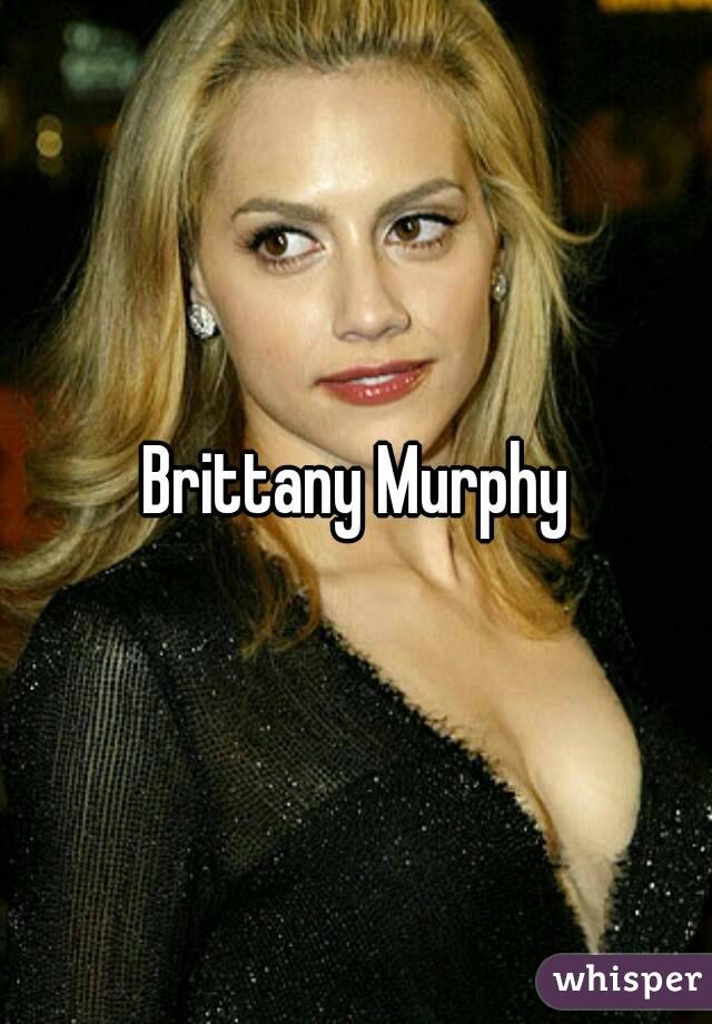 Brittany Murphy