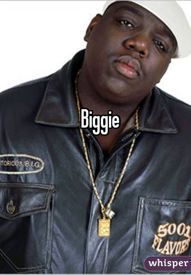 Biggie