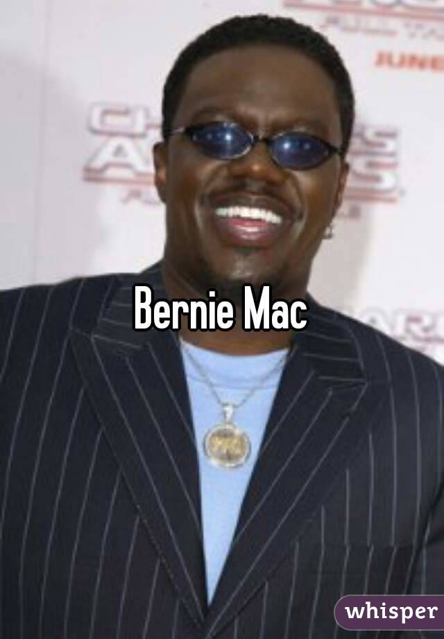 Bernie Mac