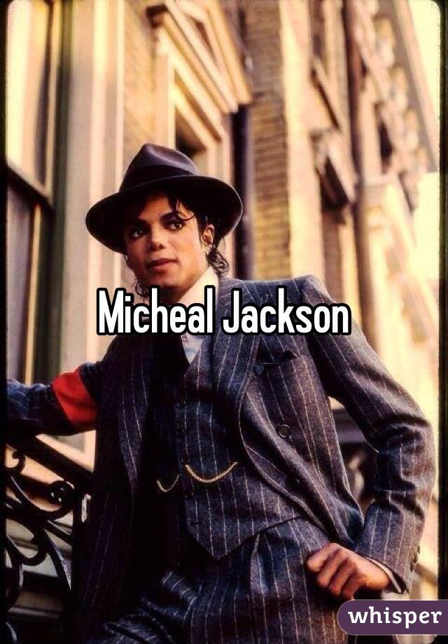 Micheal Jackson 