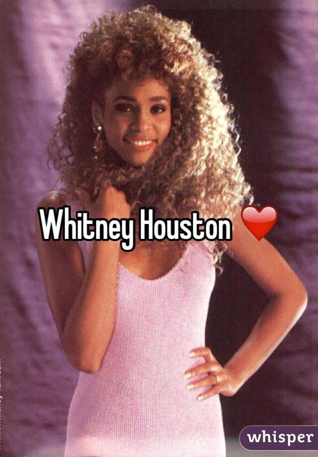 Whitney Houston ❤️