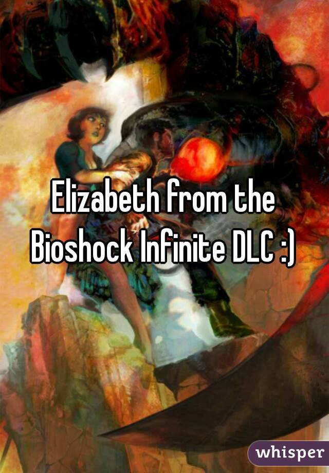 Elizabeth from the Bioshock Infinite DLC :) 