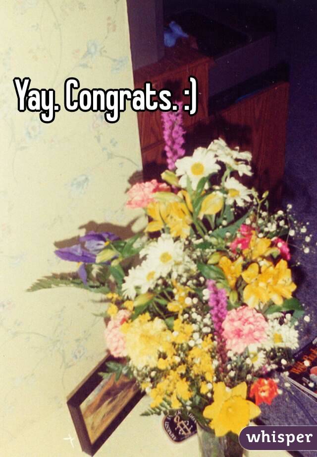 Yay. Congrats. :) 