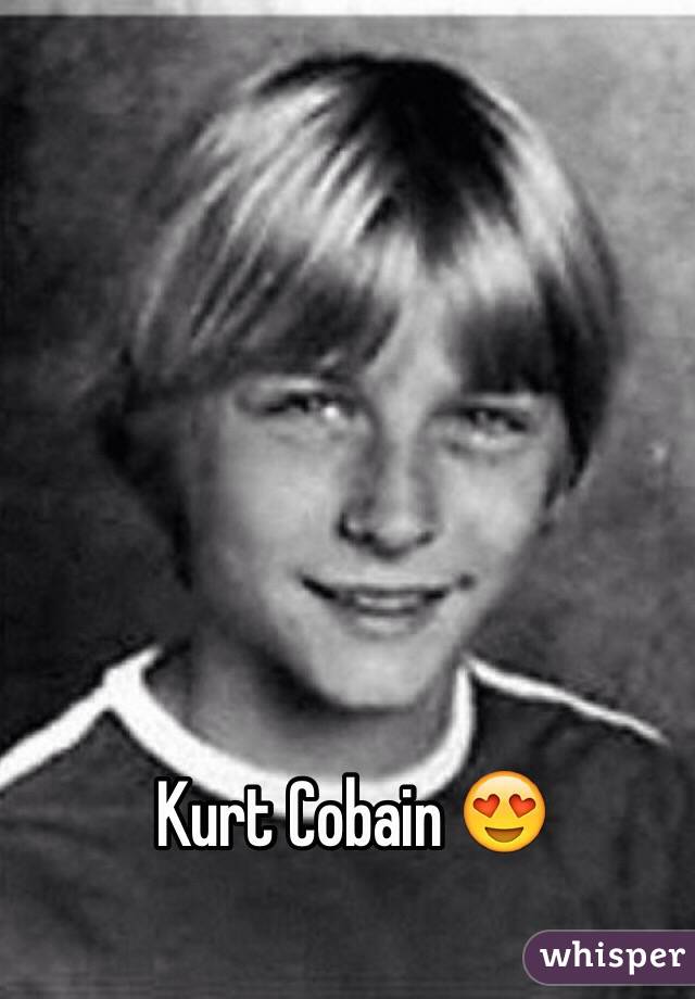 Kurt Cobain 😍