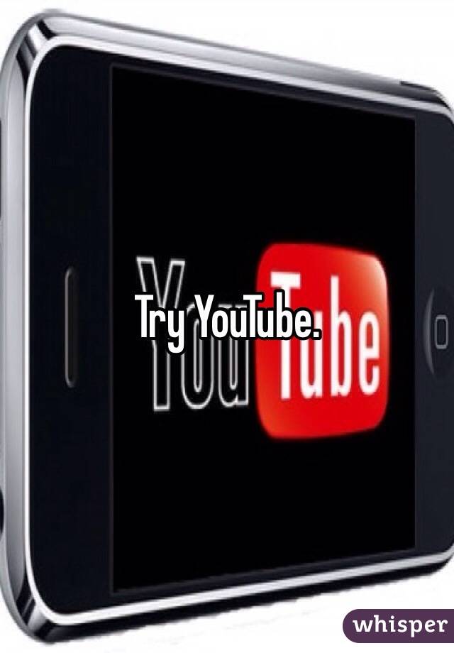 Try YouTube. 