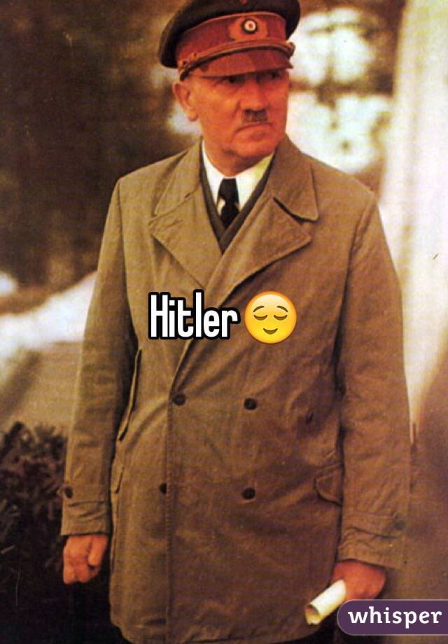 Hitler😌