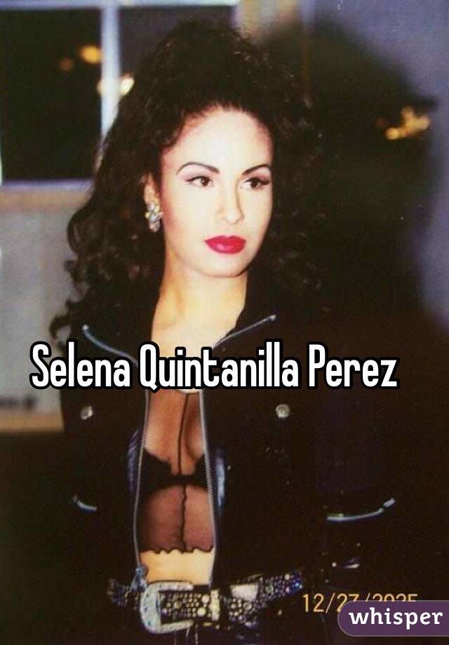 Selena Quintanilla Perez