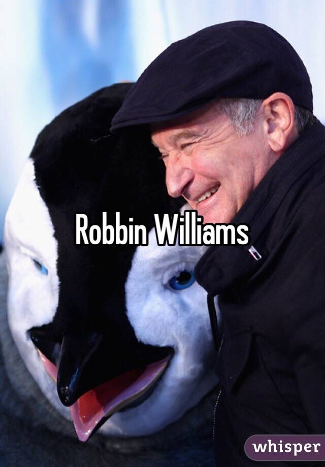 Robbin Williams