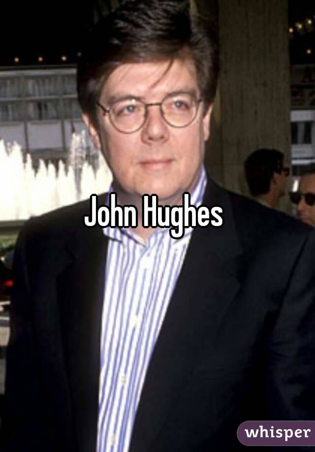 John Hughes 