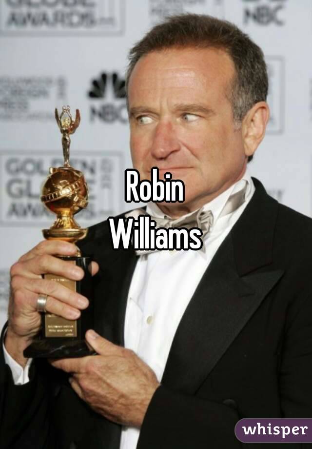 Robin
Williams