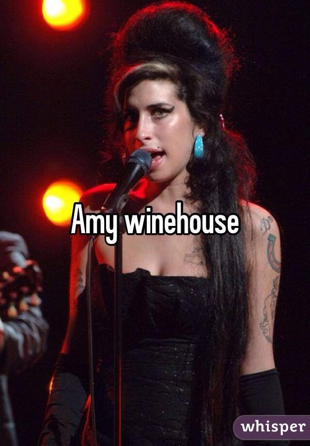 Amy winehouse 
