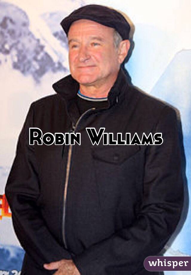 Robin Williams
