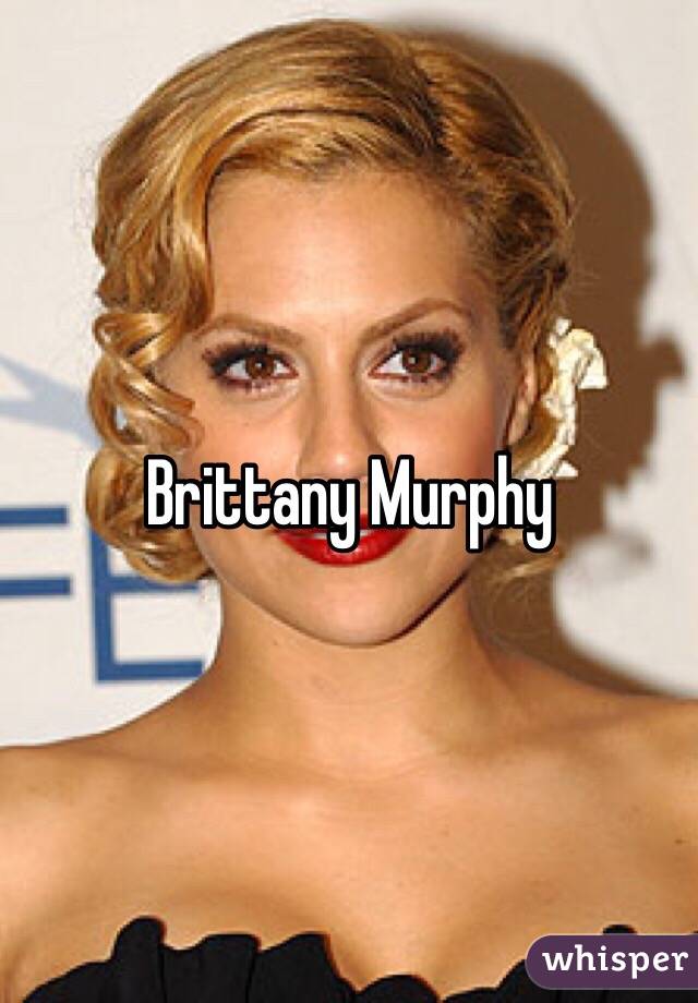 Brittany Murphy