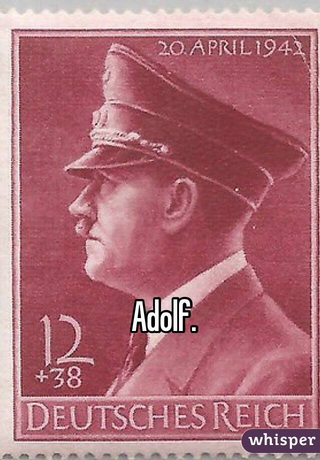 Adolf.