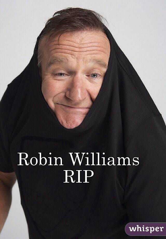 Robin Williams RIP