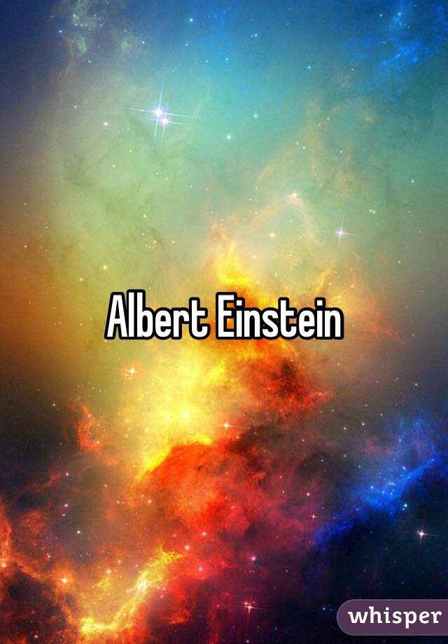 Albert Einstein  