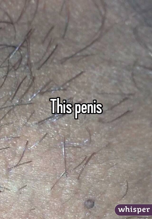 This penis