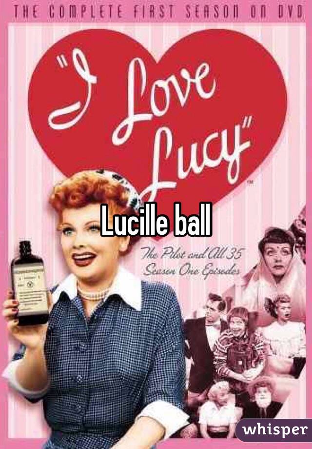 Lucille ball