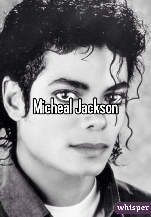 Micheal Jackson 