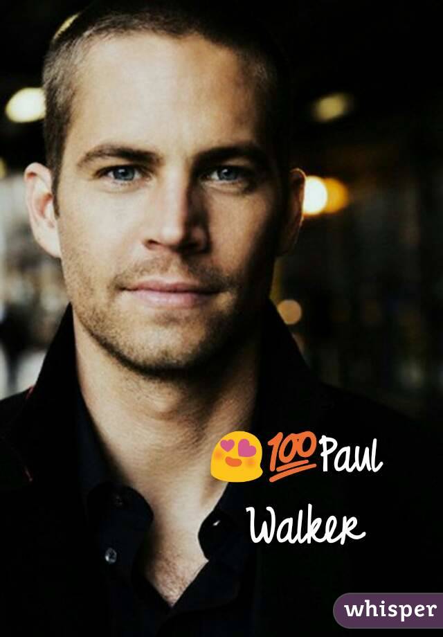 😍💯Paul Walker