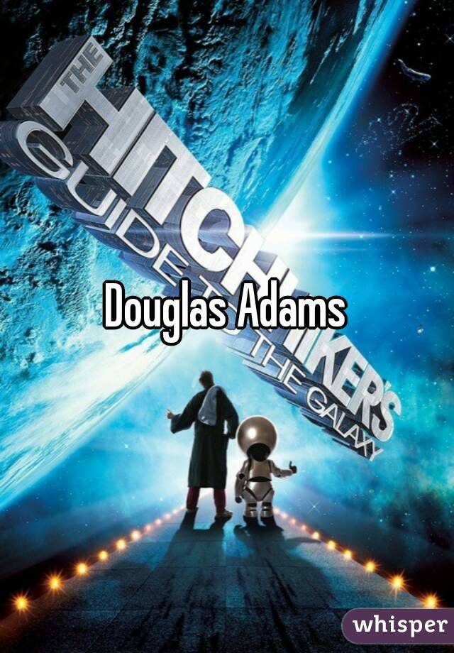 Douglas Adams