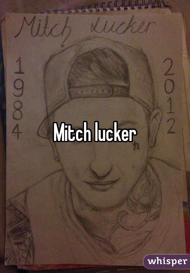 Mitch lucker