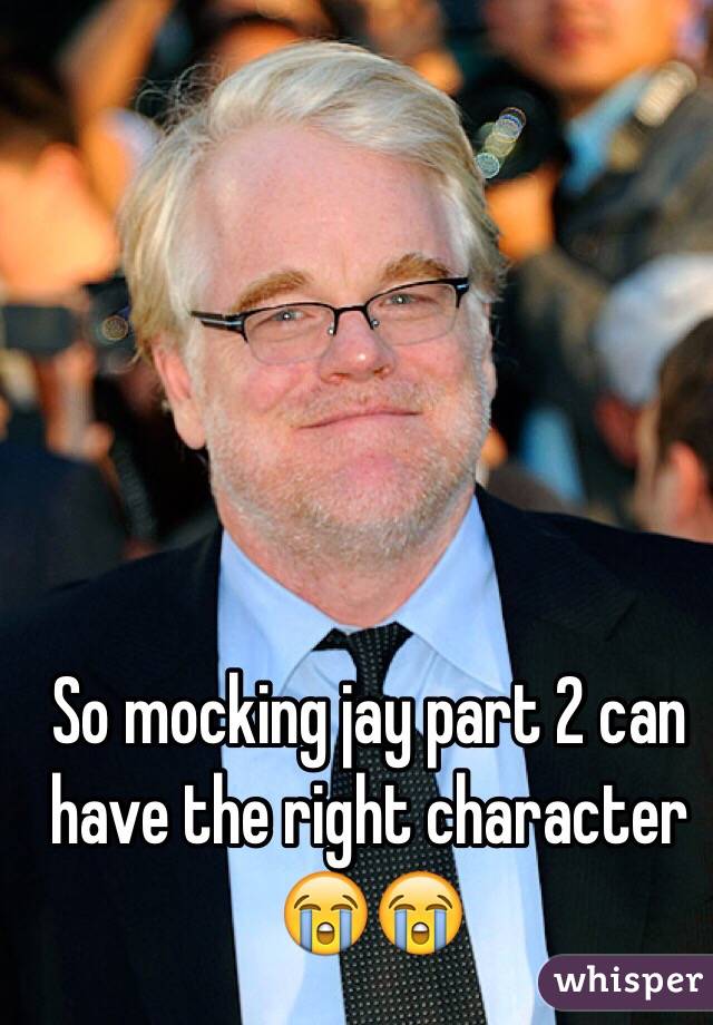 So mocking jay part 2 can have the right character 😭😭