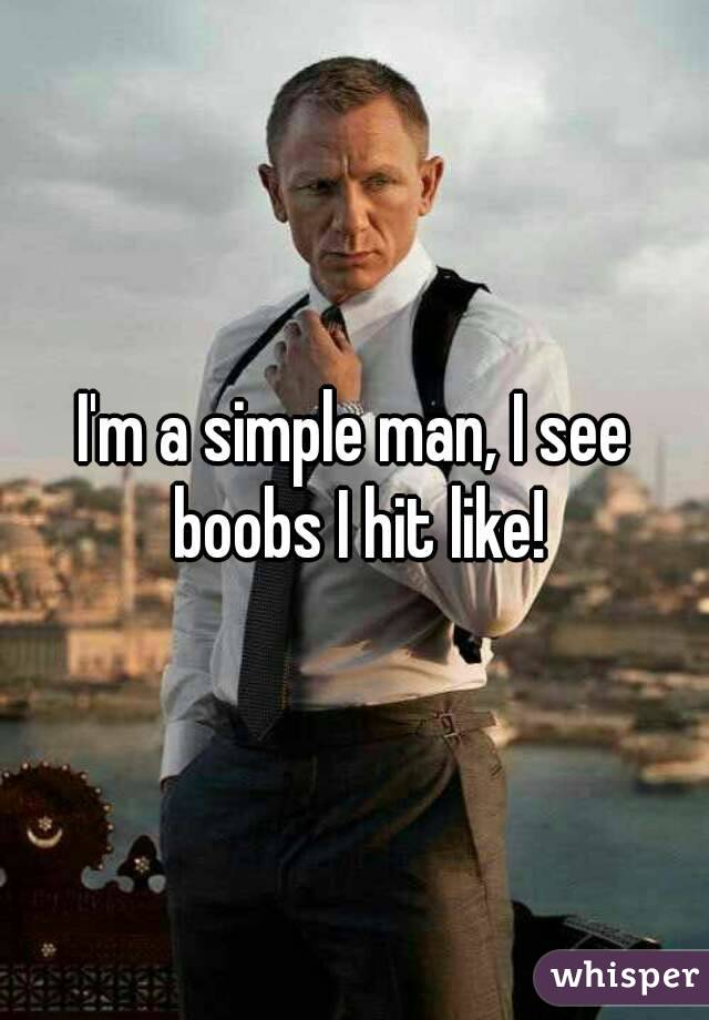 I'm a simple man, I see boobs I hit like!