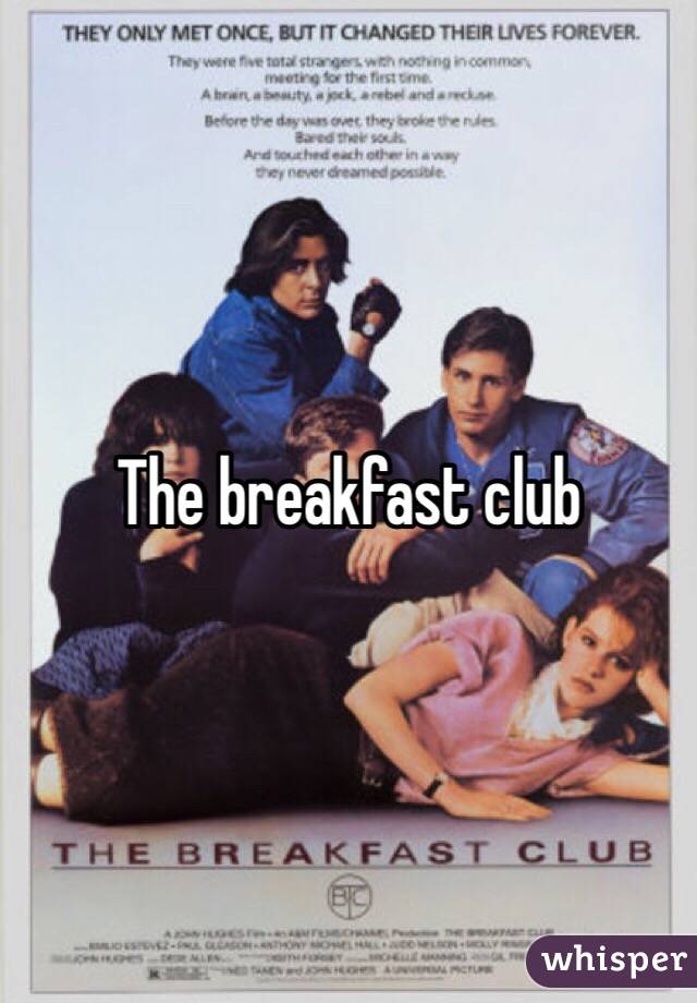 The breakfast club 