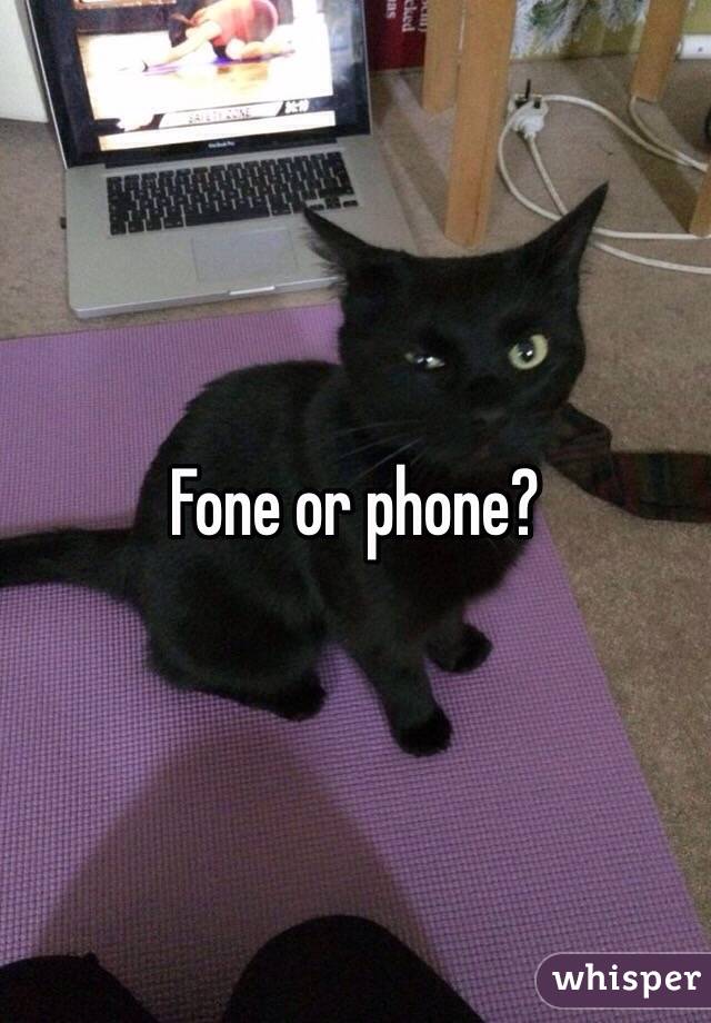 Fone or phone?