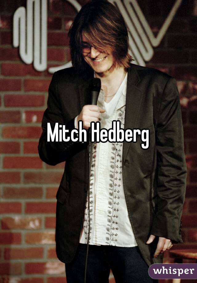 Mitch Hedberg