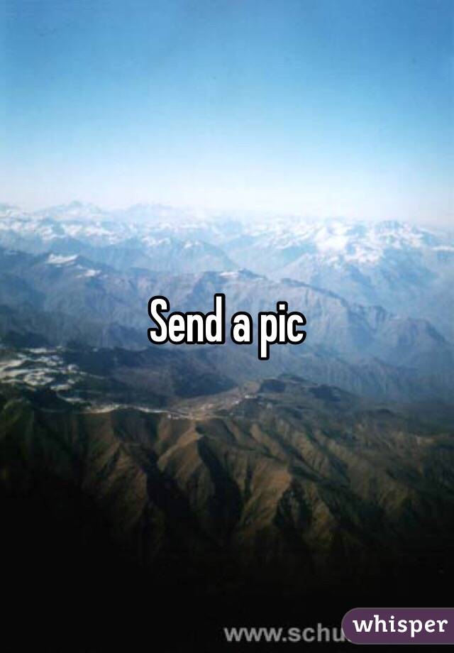 Send a pic 