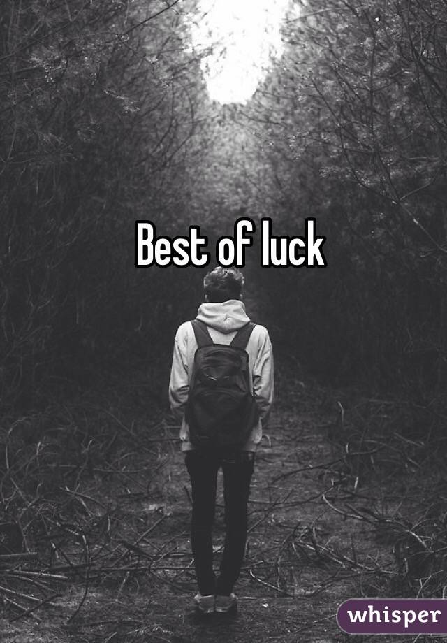 Best of luck