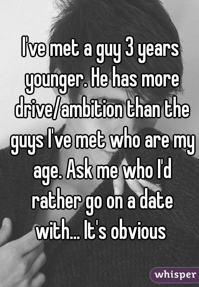 Dating a guy 3 years younger than you