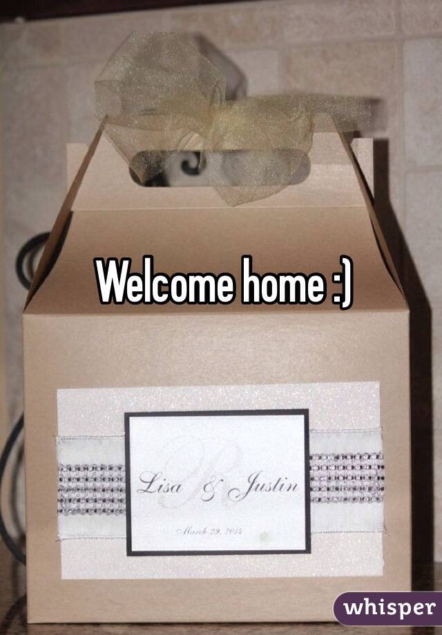 Welcome home :)