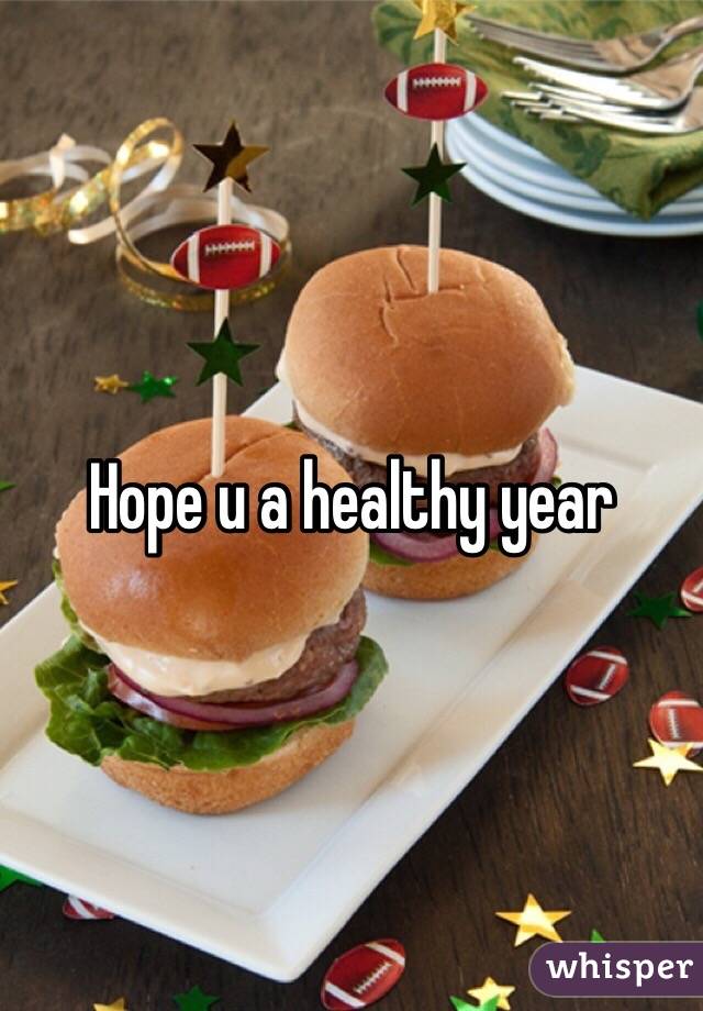 Hope u a healthy year